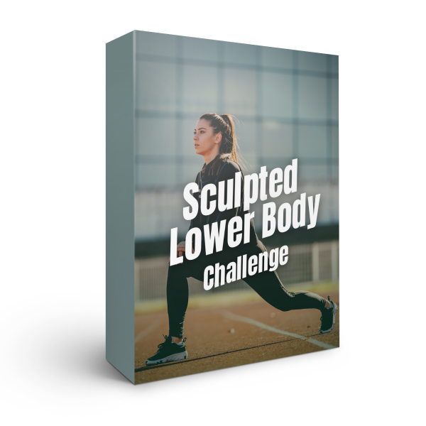 Sculpted Lower Body Challenge