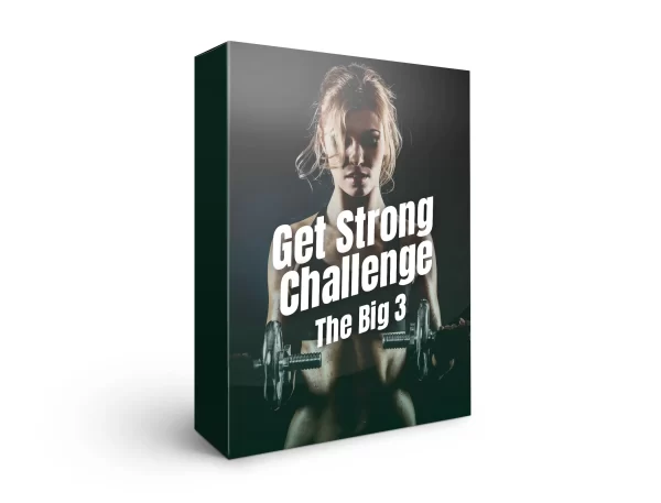 Get Strong Challenge – The Big 3